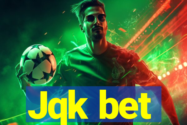 Jqk bet